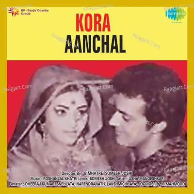 Kora Aanchal - Asha Bhosle