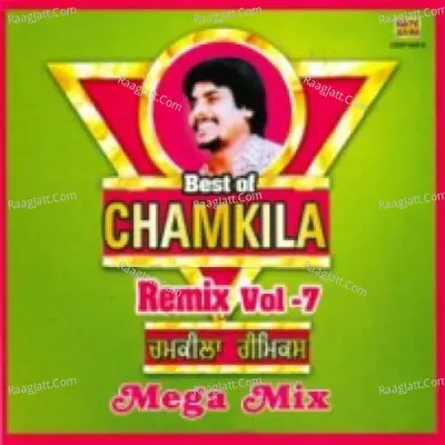 Best Of Chamkila Remix Vol 7 Poster