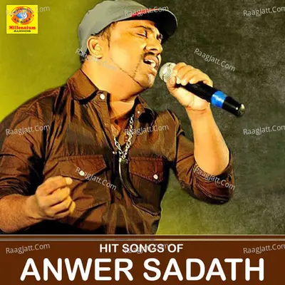 Hit Songs of Anwer Sadath Poster