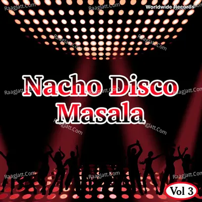 Nacho Disco Masala, Vol. 3 - Beni Babush