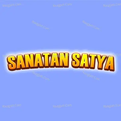 Sanatan Satya - season - 1 - Sanatan Satya