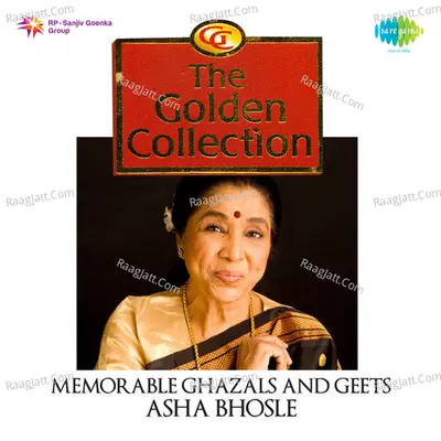 The Golden Collection - Memorable Ghazals And Geets - Asha Bhosle - Asha Bhosle