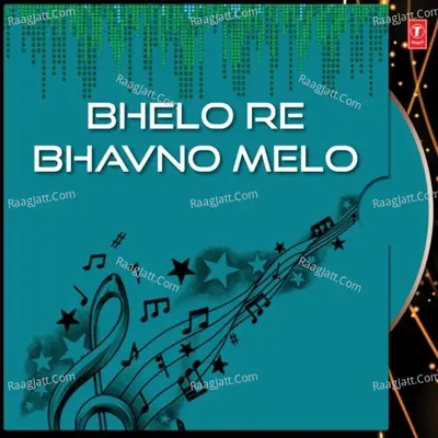 Bhelo Re Bhavno Melo Poster