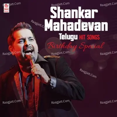 Shankar Mahadevan Telugu Hit Songs - Birthday Special Poster