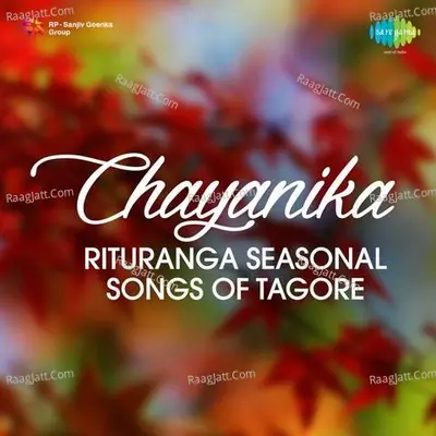 Chayanika Rituranga (seasonal Songs Of Tagore) Poster