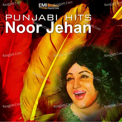 Punjabi Hits - Noor Jehan