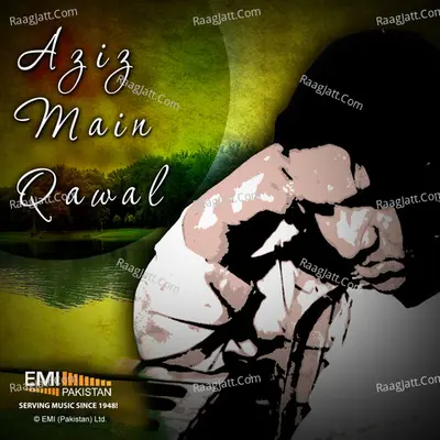 Aziz Mian Qawwal Poster