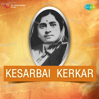 Kesarbai Kerkar - Kesarbai Kerkar