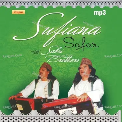 Sufiana Safar With Sabri Brothers Poster