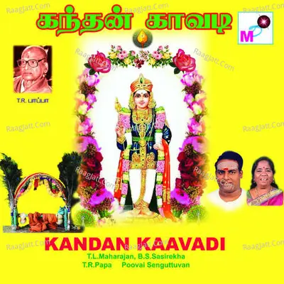 Kandan Kaavadi - T.L. Maharajen