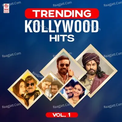 Trending Kollywood Hits Vol-1 Poster