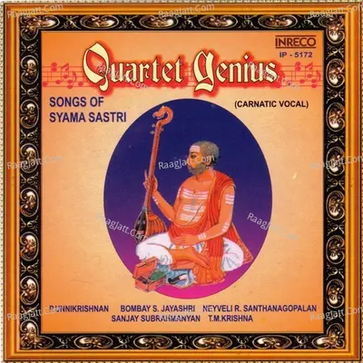 Quartet Genius - Songs Of Syama Sastri - Shyama Shastri