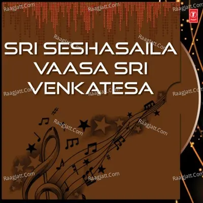 Sri Seshasaila Vaasa Sri Venkatesa - G. Nageshwararao Naidu