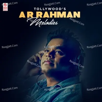 Tollywood's A R Rahman Melodies Poster