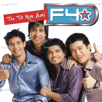 F4-Tu To Na Aai Poster