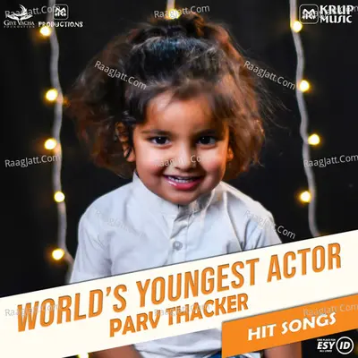 World's Youngest Actor - Parv Thacker Poster