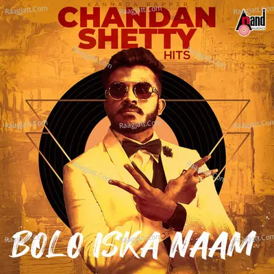 Bolo Iska Naam Kannada Rapper Chandan Shetty Hits Poster