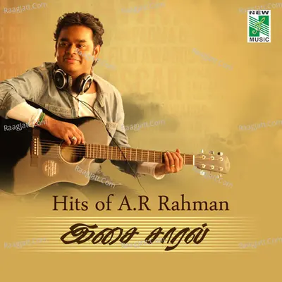 Hits of A.R.Rahman Isai Saral - Vairamuthu