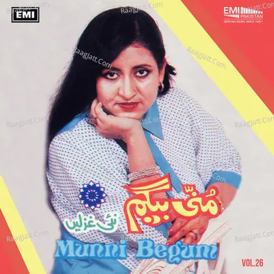 Munni Begum New Ghazals, Vol. 26 - Munni Begum