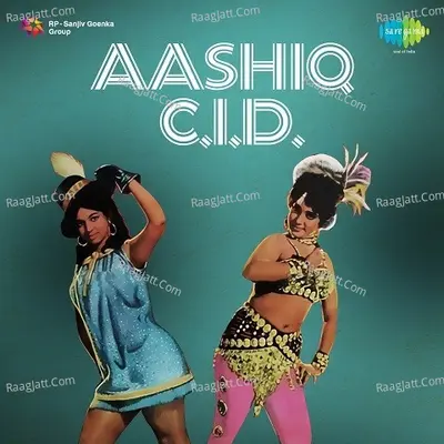 Aashiq C I D  - Manna Dey