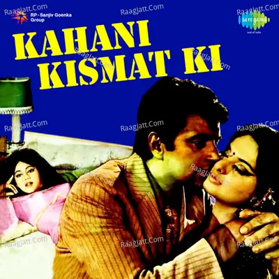 Kahani Kismat Ki - Kishore Kumar