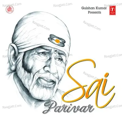 Sai Parivar - Sonu Nigam