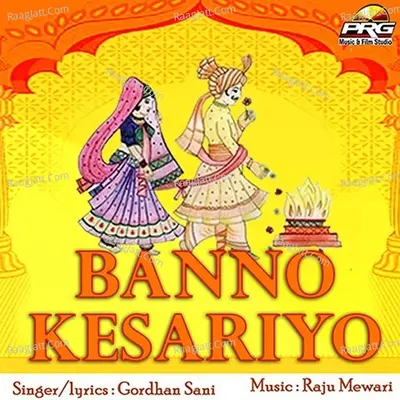 Banno Kesariyo - Gordhan Sani