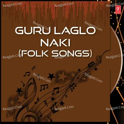 Guru Laglo Naki - SUKANTA ADHIKARI