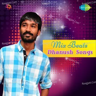 Mix Beats Dhanush Songs Poster