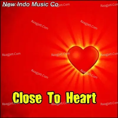 Close To Heart - Bagh Ali