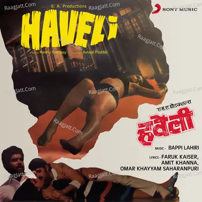 Haveli (Original Motion Picture Soundtrack) - Bappi Lahiri