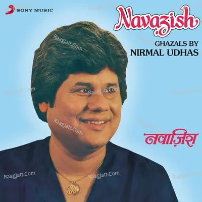 Navazish - Nirmal Udhas