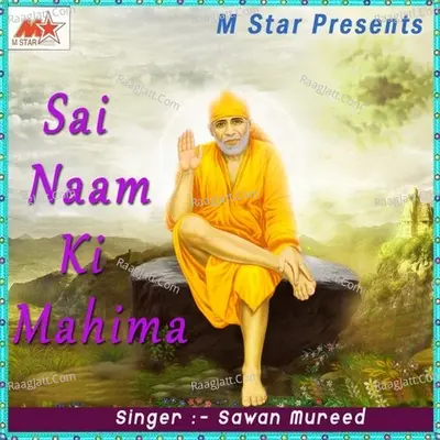 Sai Naam Ki Mahima - Sawan Mureed