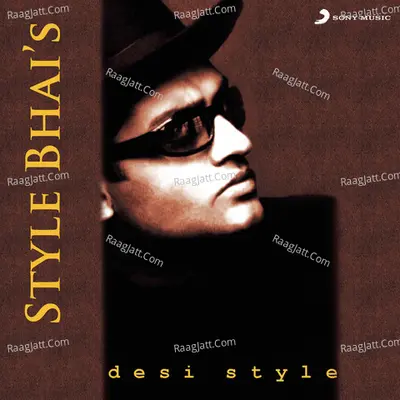 Desi Style - Style Bhai