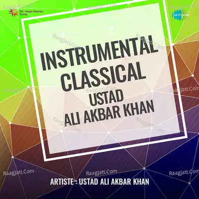 Instrumental Classical Ustad Ali Akbar Khan - Ustad Ali Akbar Khan