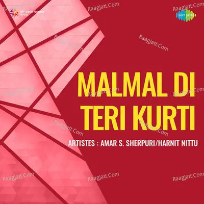 Malmal Di Teri Kurti - Charanjit Ahuja