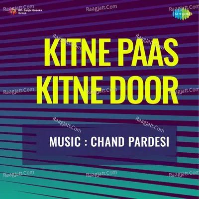 Kitne Paas Kitne Door - Chandrani Mukherjee