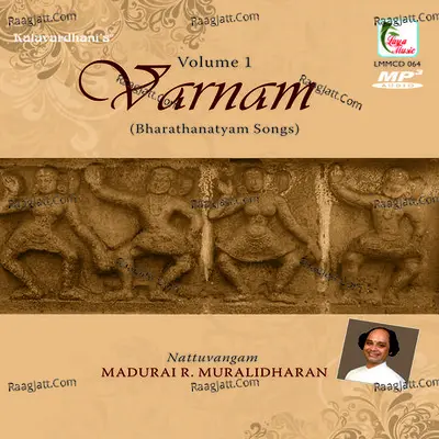 Varnam - Bharatahanatyam Songs Volume 1 - Madurai R.Muralidaran