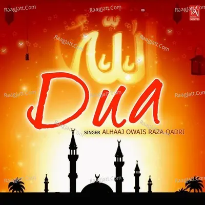 Dua - Owais Raza Qadri