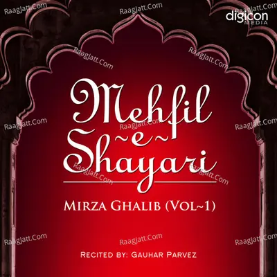 Mehfil-e-Shayari-Mirza Ghalib Vol-1 - Gauhar Parvez