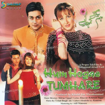 Hum Hogae Tumhare - Shiraz Uppal