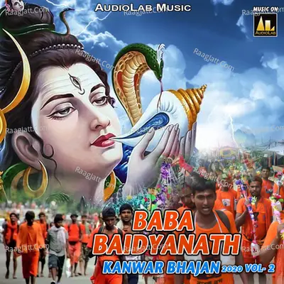 Baba Baidyanath Kanwar Bhajan 2020, Vol. 2 Poster