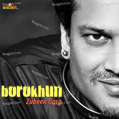 Borokhun - Zubeen Garg