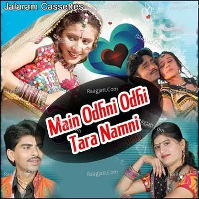 Main Odhni Odhi Tara Namni Poster