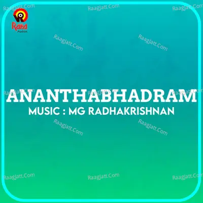 Ananthabhadram (Original Motion Picture Soundtrack) - M G Radhakrishnan