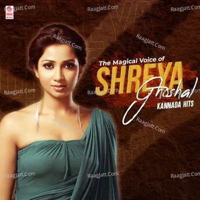 The Magical Voice Of Shreya Ghoshal Kannada Hits Poster