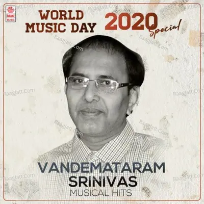 World Music Day 2020 Special - Vandemataram Srinivas Musical Hits Poster