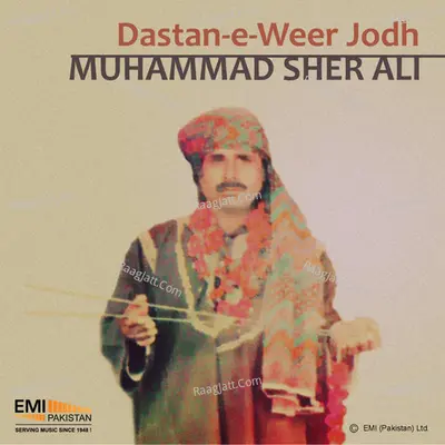 Dastan-E-Weer Jodh - Muhammad Sher Ali