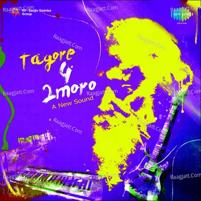 Tagore 4 2moro Recreated Tagore Songs - Rupankar Bagchi