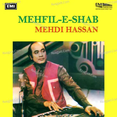 Mehfil-e-Shab - Mehdi Hassan